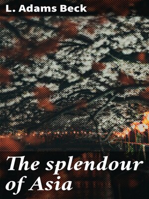 cover image of The splendour of Asia